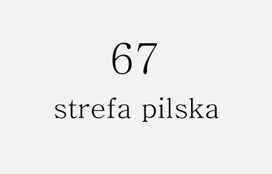strefa 67 – pilska